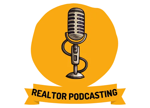Realtor Podcasting